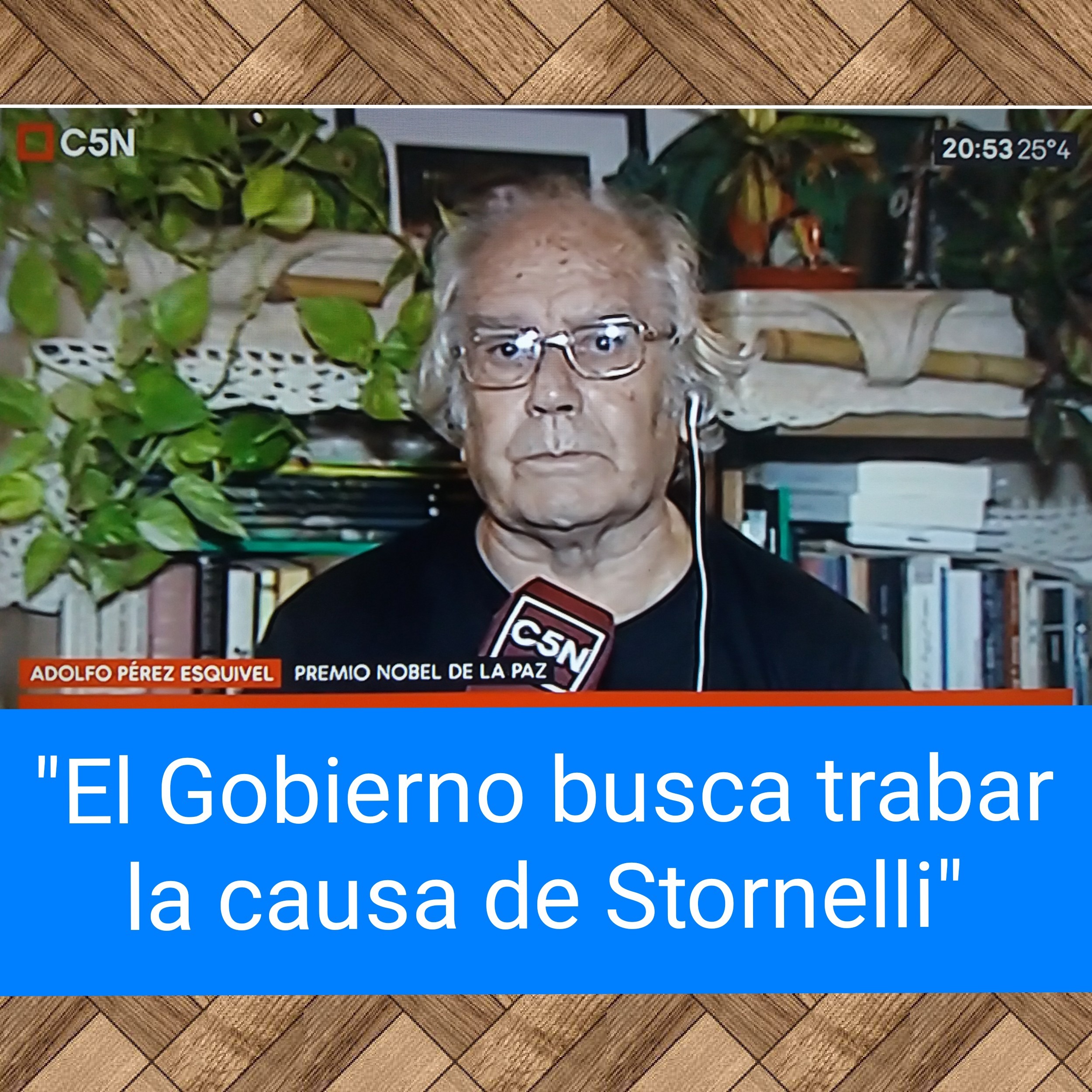 Macri Mi papá sistema de extorsión, Adolfo Pérez Esquivel ,