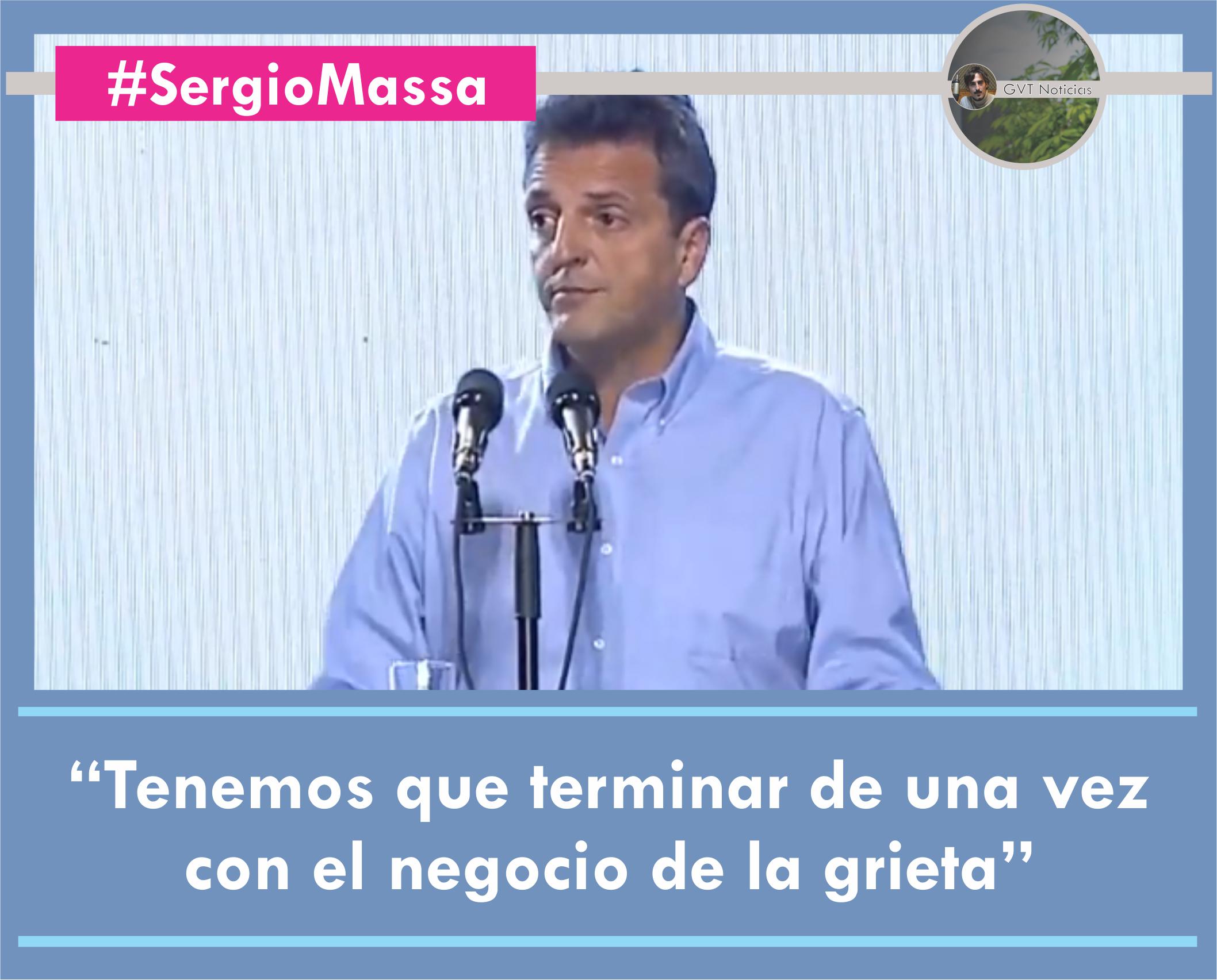 20190530 - SergioMassa - Este es un gobierno que ganar dividiendo a los argentinos . Tenemos que terminar de una vez con el negocio de la griet