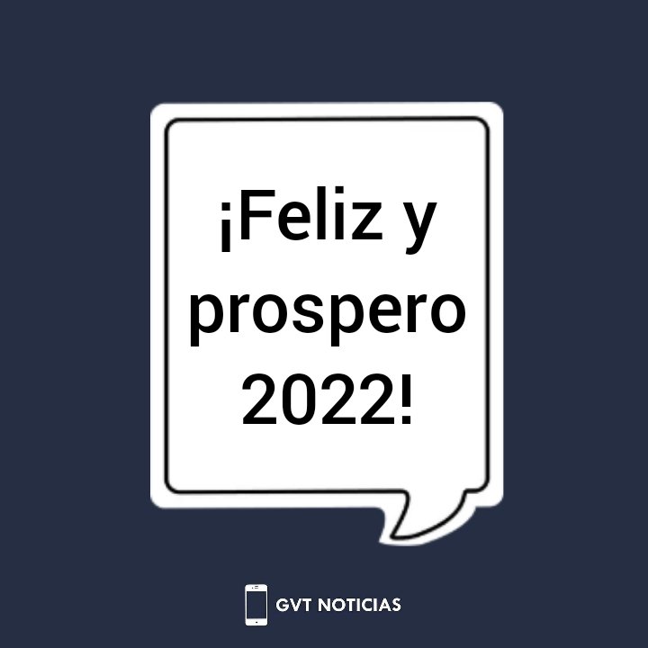 Año nuevo, saludo, GVT Noticias, 2021